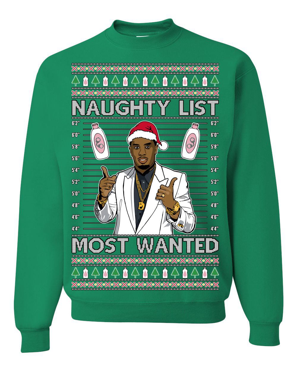Naughty List Most Wanted, Funny Santa P Diddy Diddler Funny Party Viral Music Baby Oil Meme Ugly Christmas Sweater Crewneck Sweatshirt