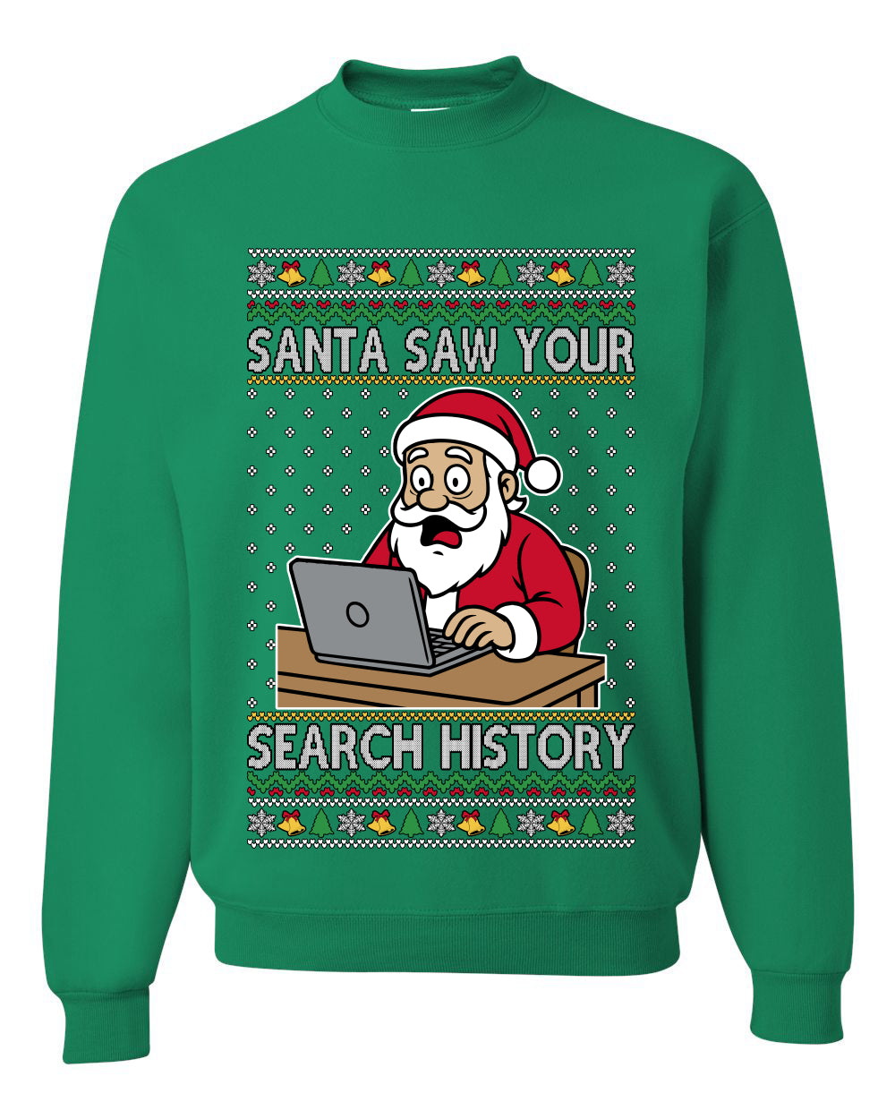 Santa Saw Your Search History, Funny Internet Humor, Ugly Christmas Unisex Sweater, Crewneck Sweatshirts