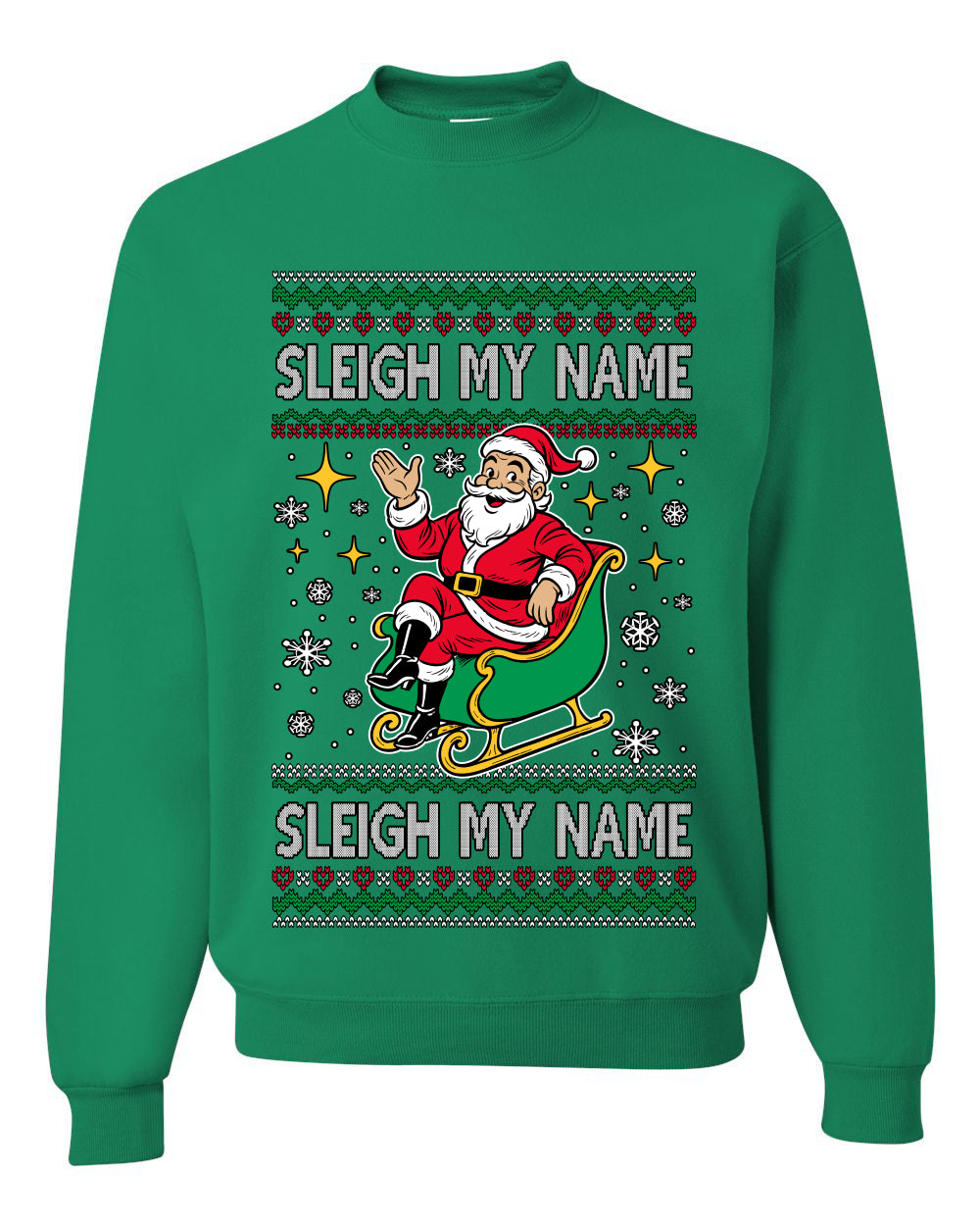 Sleigh My Name Sleigh My Name, Pop Singers, Song Lyrics Pun, Santa Sleigh, Ugly Christmas Unisex Sweater, Crewneck Sweatshirts