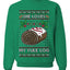 She Loves my Yule Log, Unisex Ugly Christmas Sweater Crewneck Sweatshirts
