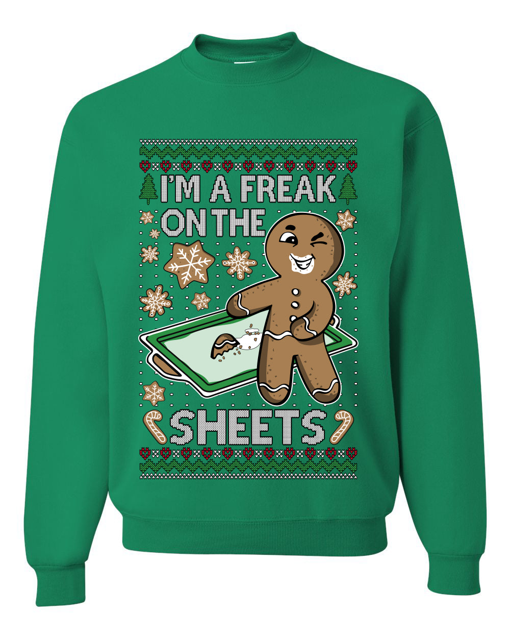 I'm A Freak On The Sheets, Unisex Ugly Christmas Sweater, Crewneck Sweatshirts