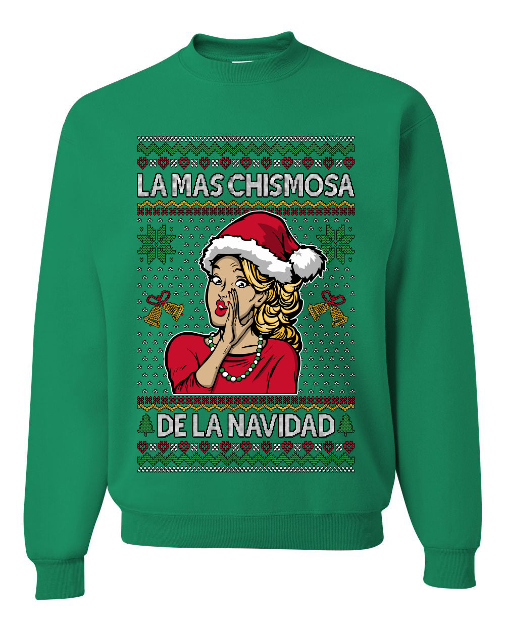 La Mas Chismosa De La Navidad, Unisex Ugly Christmas Sweater, Crewneck Sweatshirts