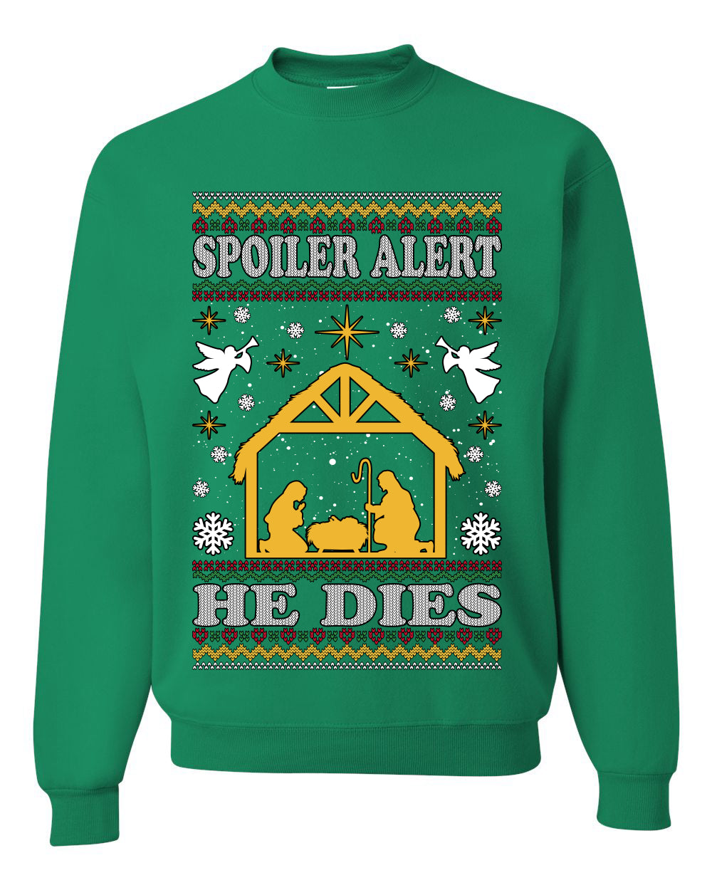 Spoiler Alert He Dies Nativity Scene, Unisex Ugly Christmas Sweater, Crewneck Sweatshirts