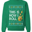This Is How I Roll Dreidel Hanukkah, Unisex Ugly Christmas Sweater, Crewneck Sweatshirts