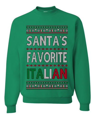 Santa's Favorite Italian, Funny Italian Christmas Sweater, Unisex Ugly Christmas Sweater, Crewneck Sweatshirts