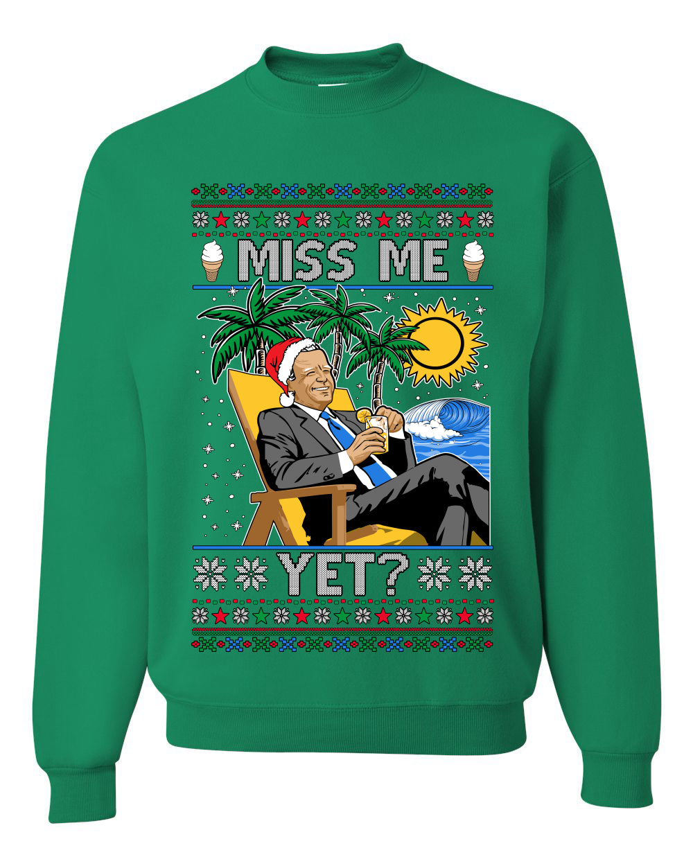 Miss Me Yet? President USA Design, Unisex Ugly Christmas Sweater, Crewneck Sweatshirts