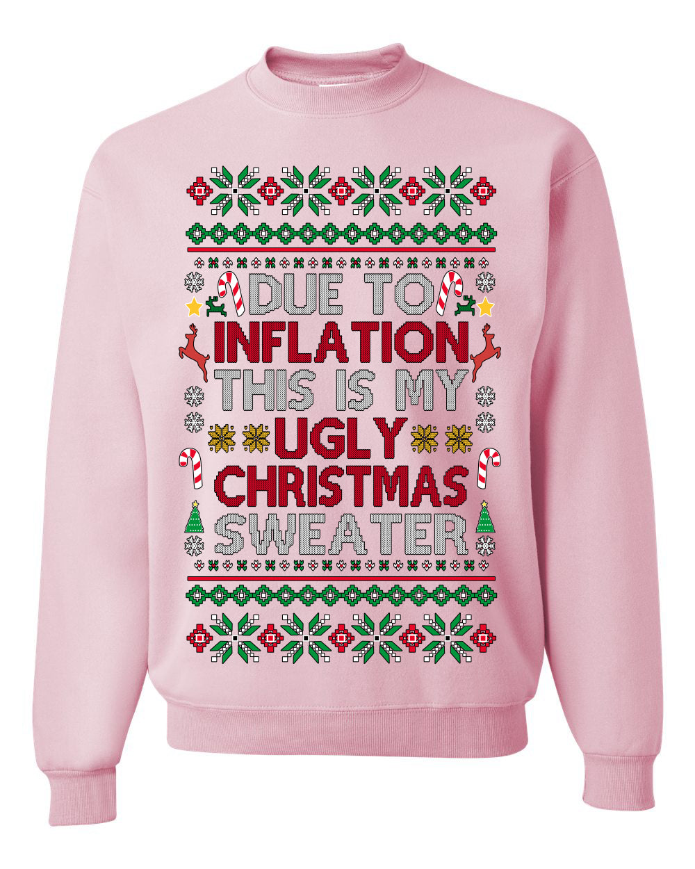 Due to Inflation This is My Ugly Christmas Sweater | Funny Ugly Christmas Sweater Crewneck Sweatshirt