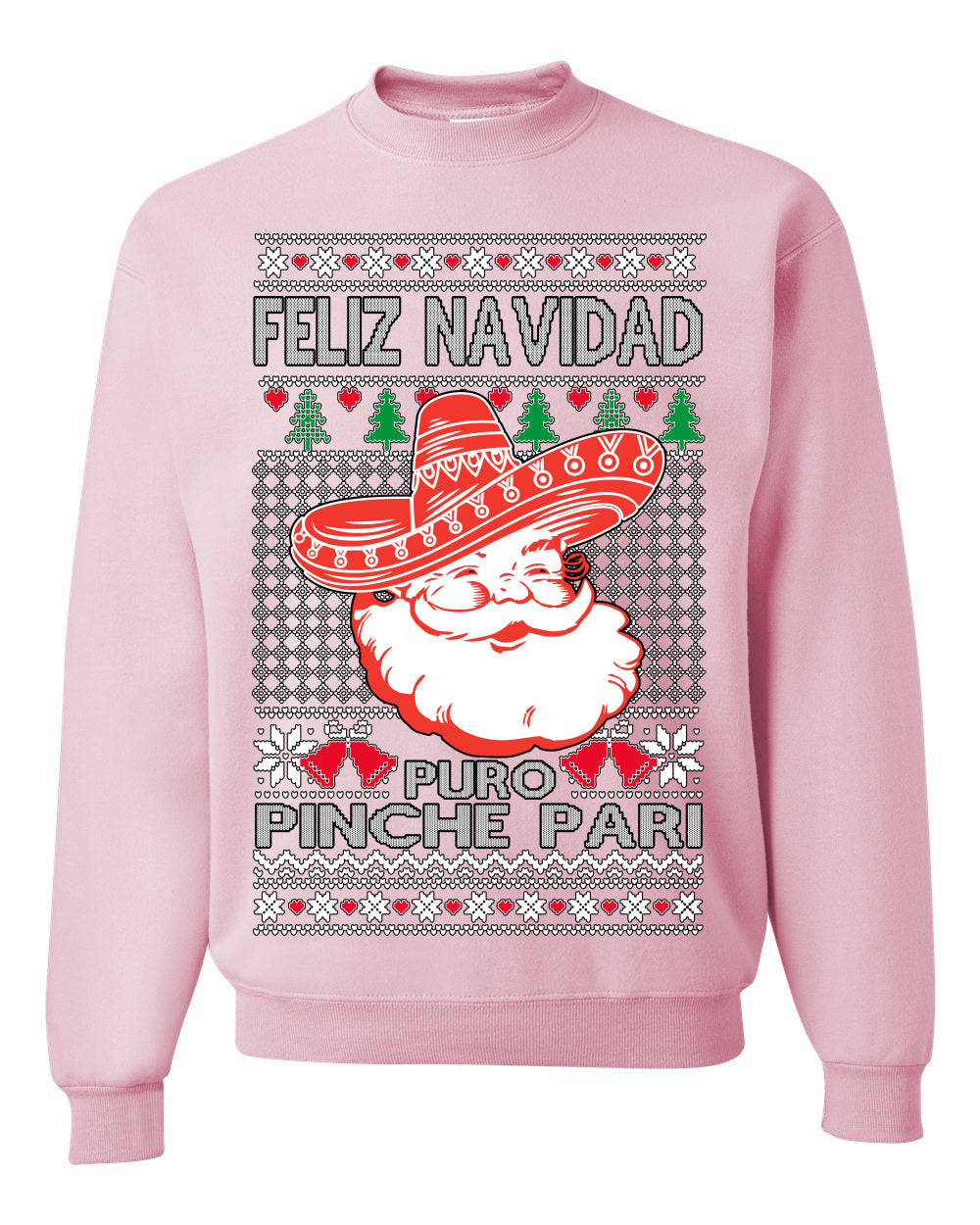 Feliz Navidad Puro Pinche Pari Funny Spanish Song Ugly Christmas Sweater Crewneck Sweatshirt