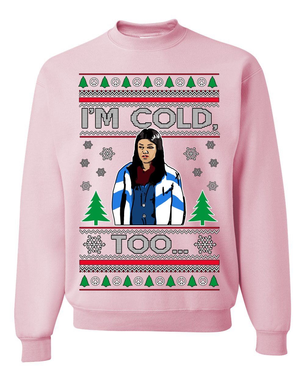 I'm Cold Too Funny Classic 70s Show Damn Jackie Ugly Christmas Sweater Crewneck Sweatshirt