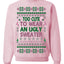 Too Cute to Wear an Ugly Sweater, Funny Xmas Ugly Christmas Sweater Crewneck Sweatshirt