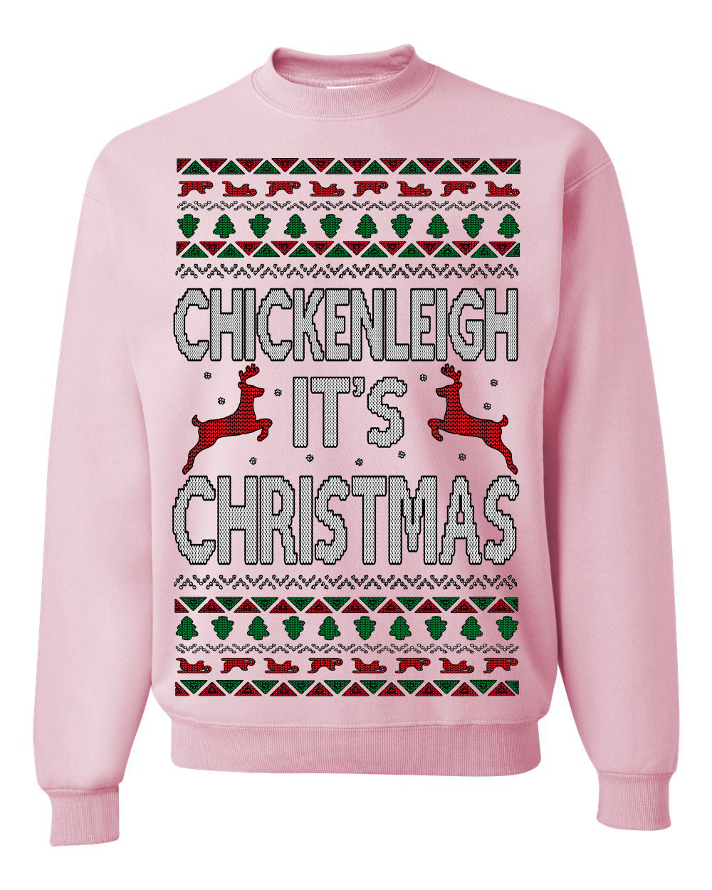Chickenleigh It's Christmas Funny Viral Trending Meme Ugly Christmas Sweater Crewneck Sweatshirt