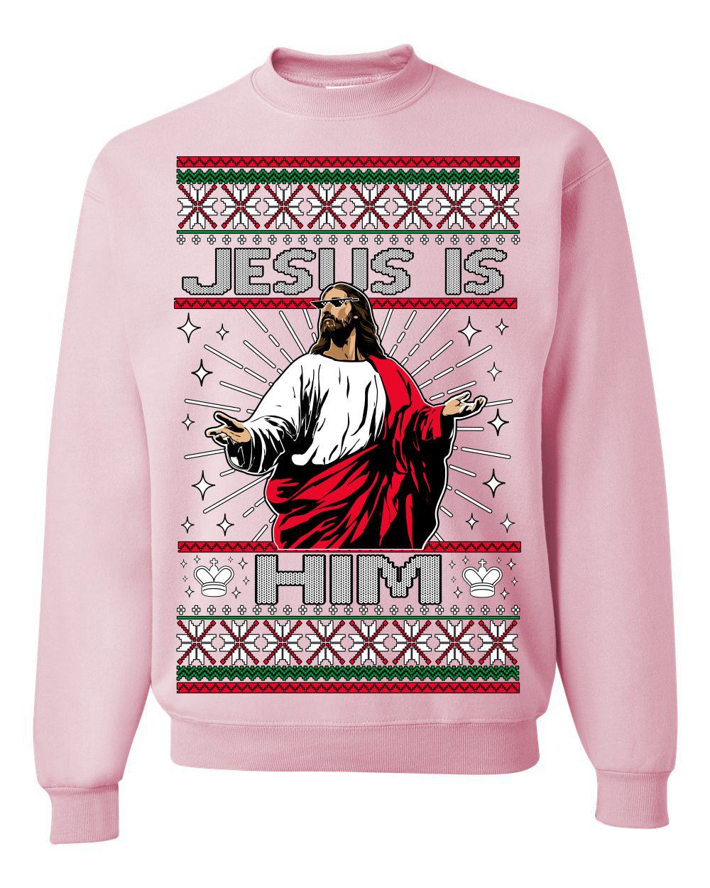 Jesus Is Him Funny Gen Z Viral Meme Shades Slang Ugly Christmas Sweater Crewneck Sweatshirt