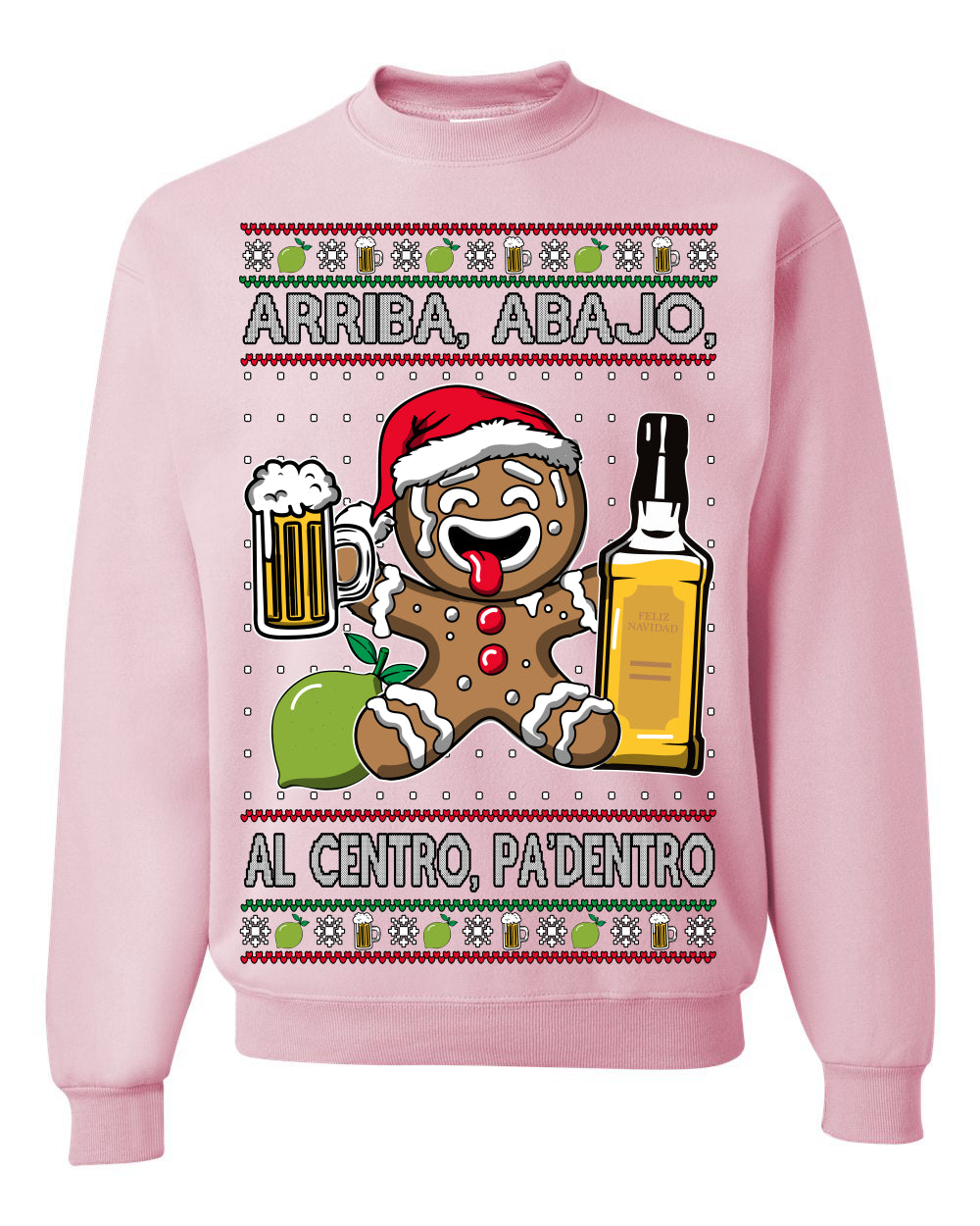 Arriba Abajo Al Centro Pa'Dentro Cheers to Health Salud Ugly Christmas Sweater Crewneck Sweatshirt