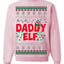 Daddy Elf Cute Holiday Winter Ugly Christmas Sweater Crewneck Sweatshirt
