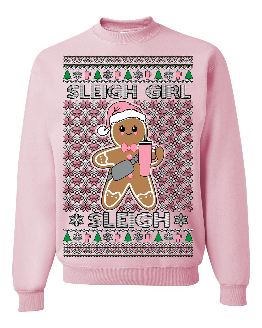 Sleigh Girl Sleigh Funny Trendy Pop Girly Sling Bag Coffee Cup Unisex Ugly Christmas Sweater Crewneck Sweatshirt