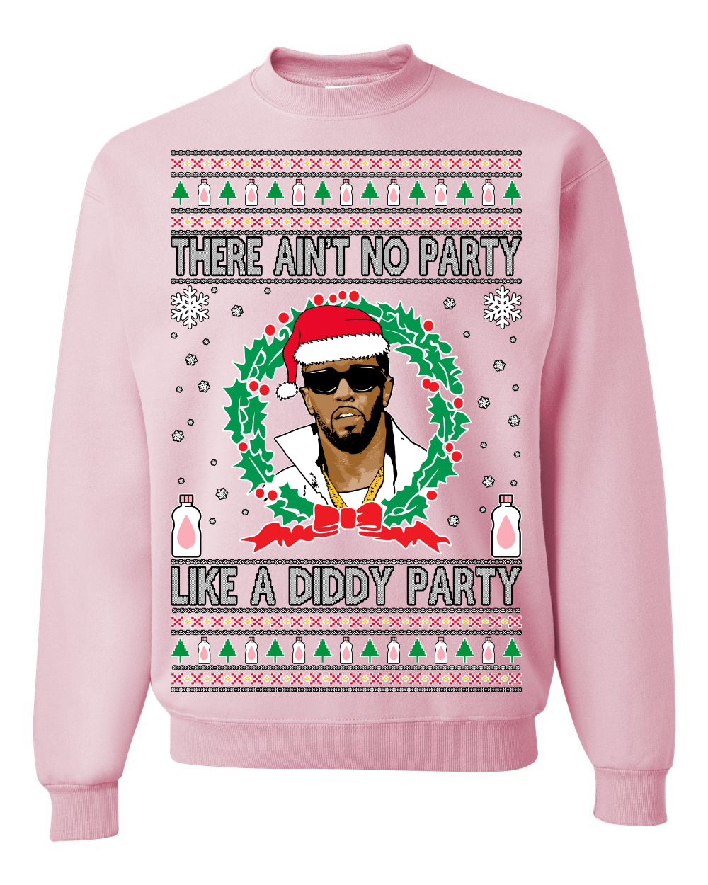 There Ain't No Party Like a Diddy Party, Funny Crazy Party Viral Music Baby Oil Meme, Men Women Ugly Christmas Sweater Crewneck Sweatshirt