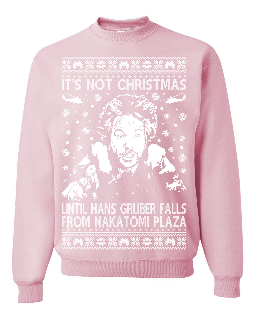 It's Not Christmas Until Hans Gruber Falls From Nakatomi Ugly Christmas Sweater Crewneck Sweatshirt
