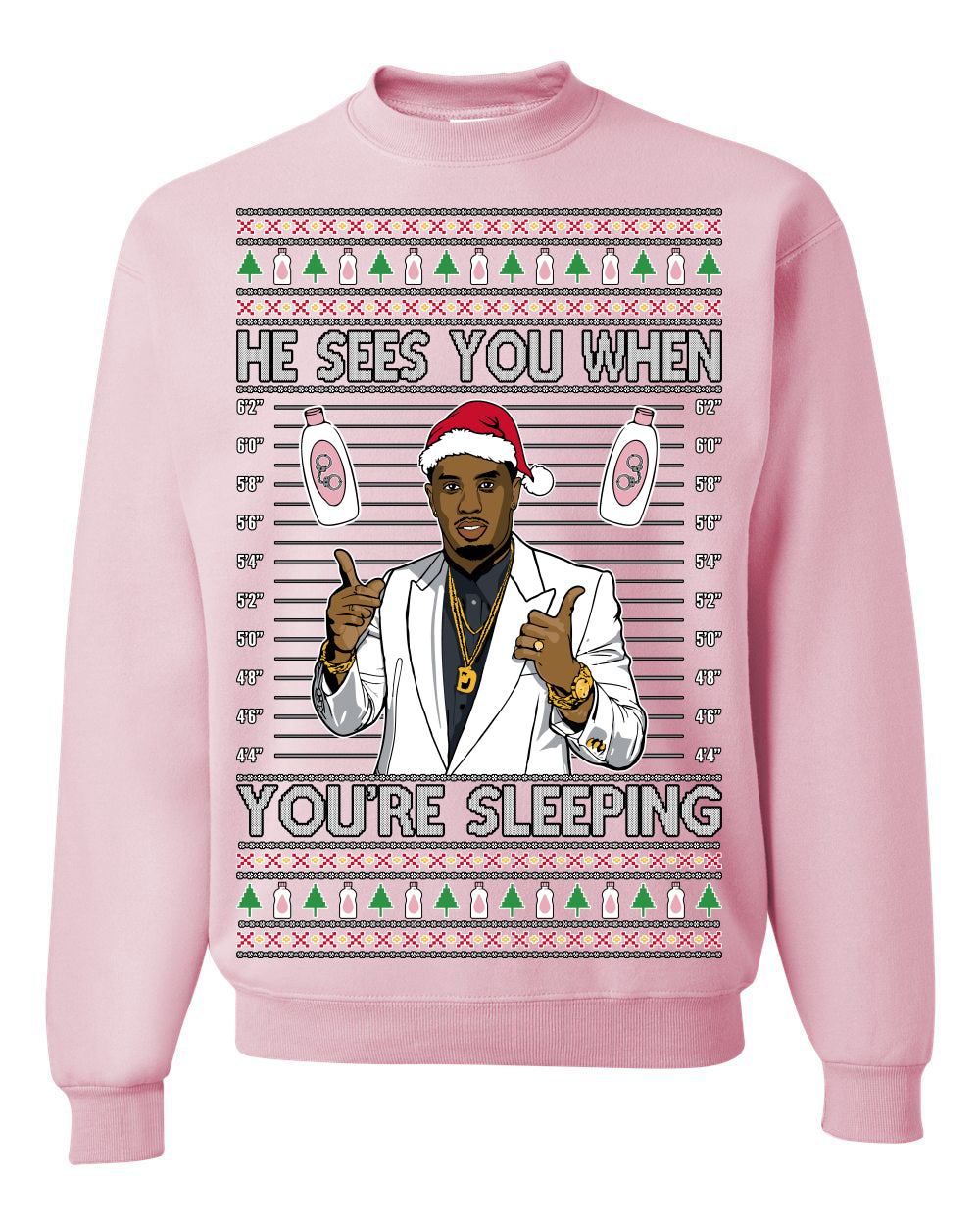 He Sees You When You're Sleeping, Funny Santa P Diddy Diddler Funny Party Viral Music Baby Oil Meme Ugly Christmas Sweater Crewneck Sweatshirt