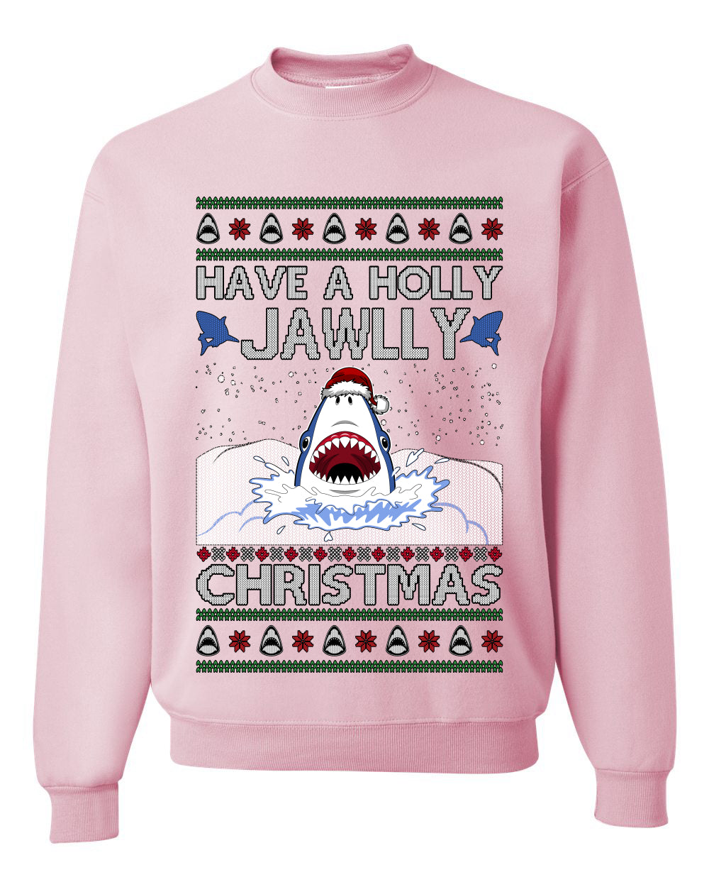 Have a Holly Jawlly Christmas, Cute Shark, Ugly Christmas Sweater, Crewneck Sweatshirts