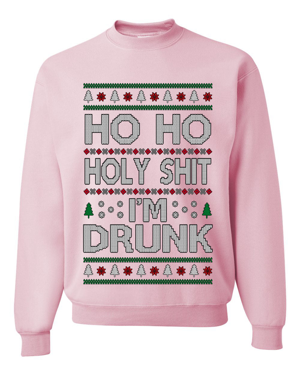 Ho Ho I'm Drunk, Funny Humor Christmas Unisex Sweater, Ugly Christmas Crewneck Sweatshirts