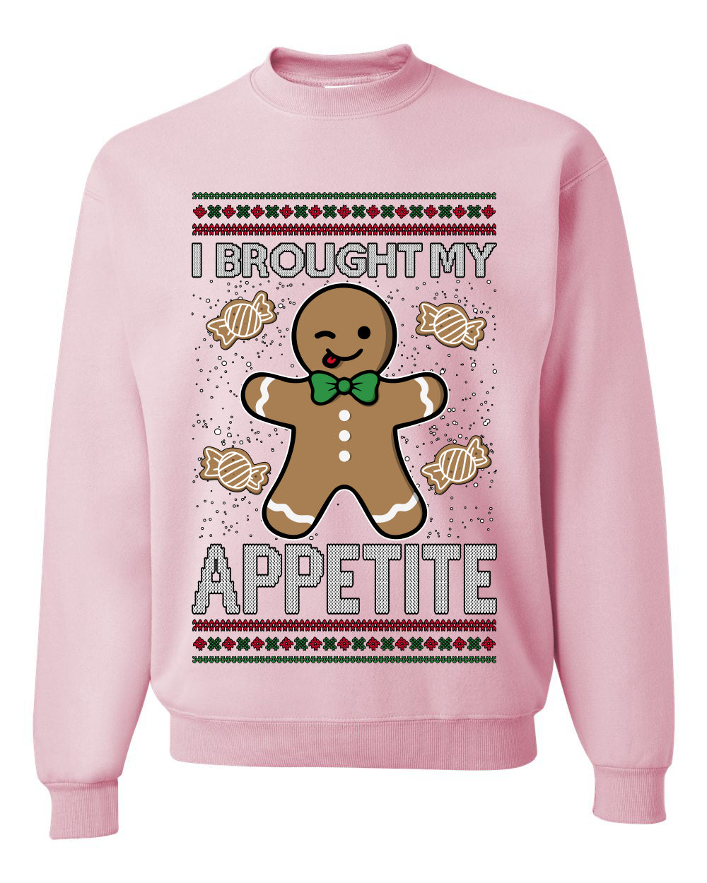 I Brought My Appetitie, Unisex Ugly Christmas Crewneck Sweatshirts