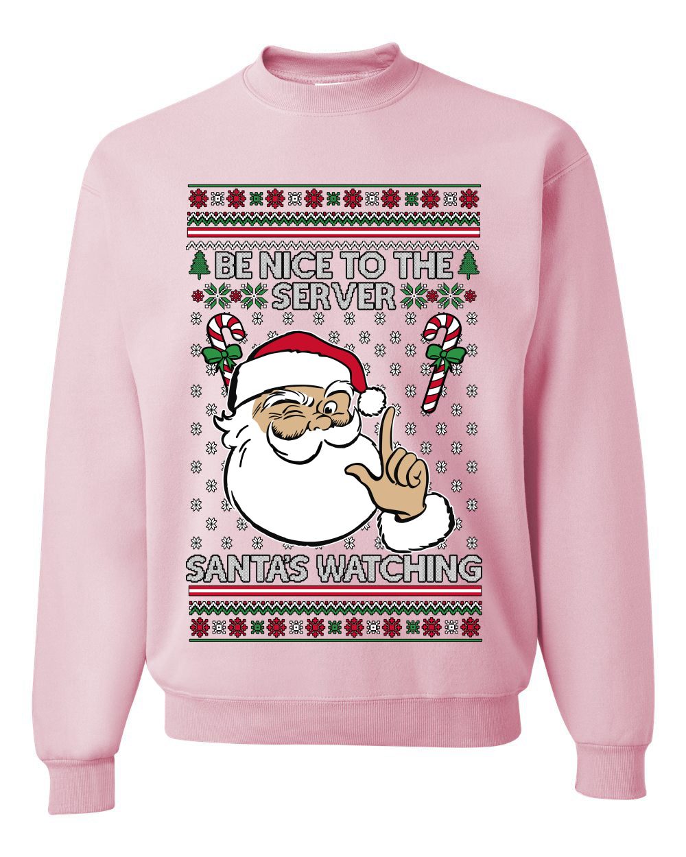 Be Nice To The Server Santa's Watching, Unisex Ugly Christmas Sweater, Crewneck Sweatshirts