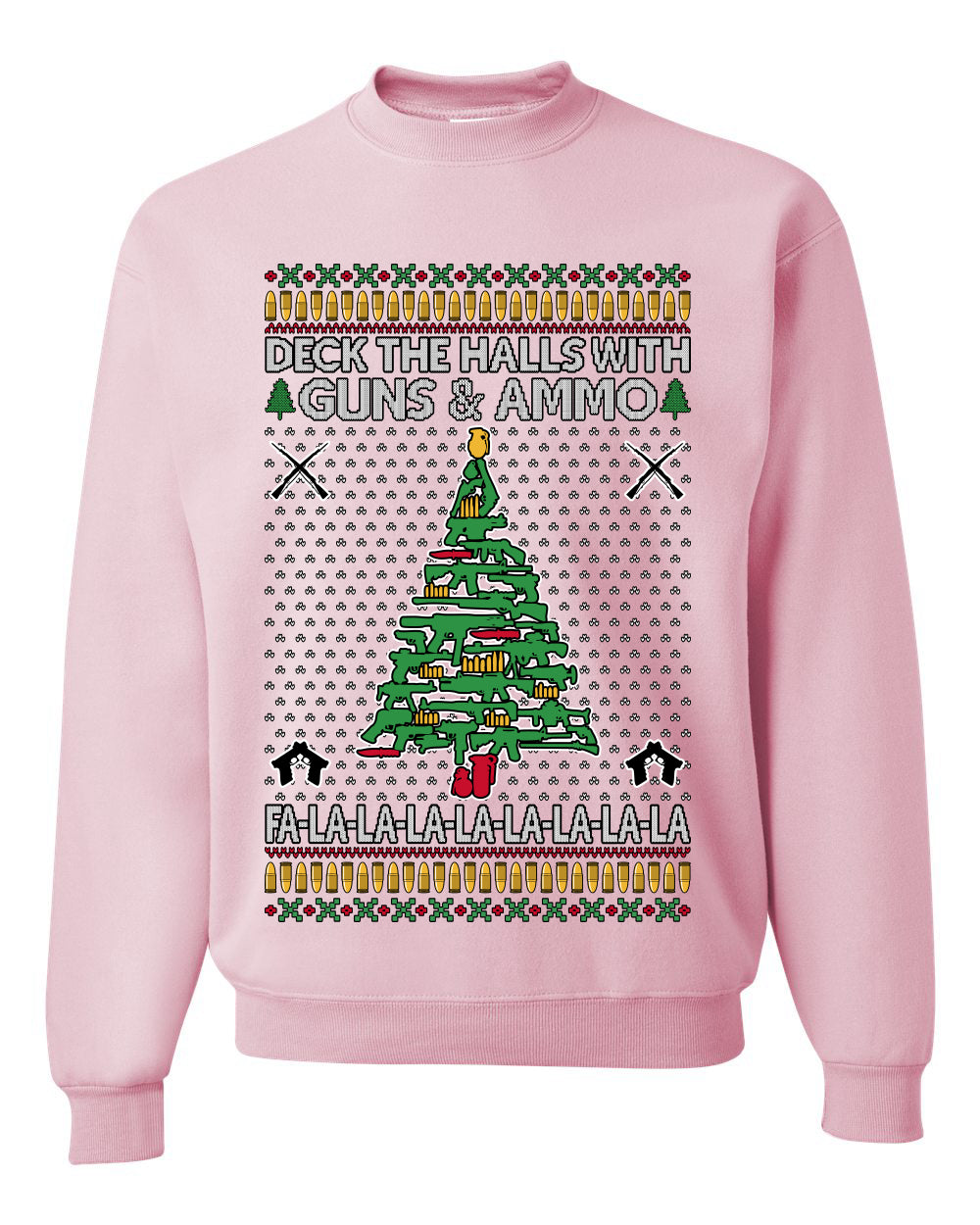 Deck The Halls With Guns & Ammo Fa La La La La,Unisex Ugly Christmas Sweater, Crewneck Sweatshirts