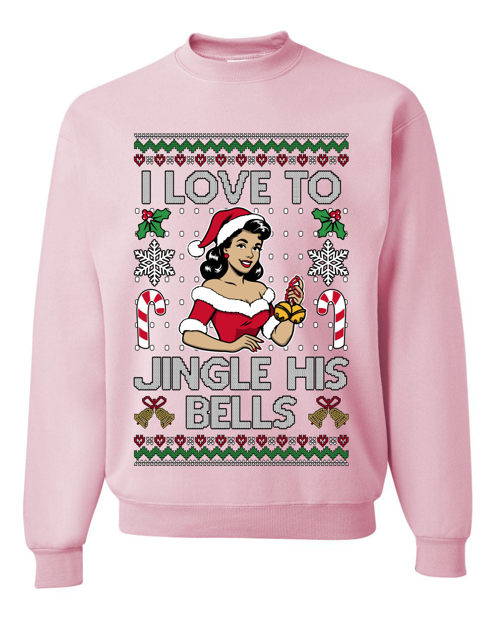I Love To Jingle His Bells, Unisex Ugly Christmas Sweater, Crewneck Sweatshirts