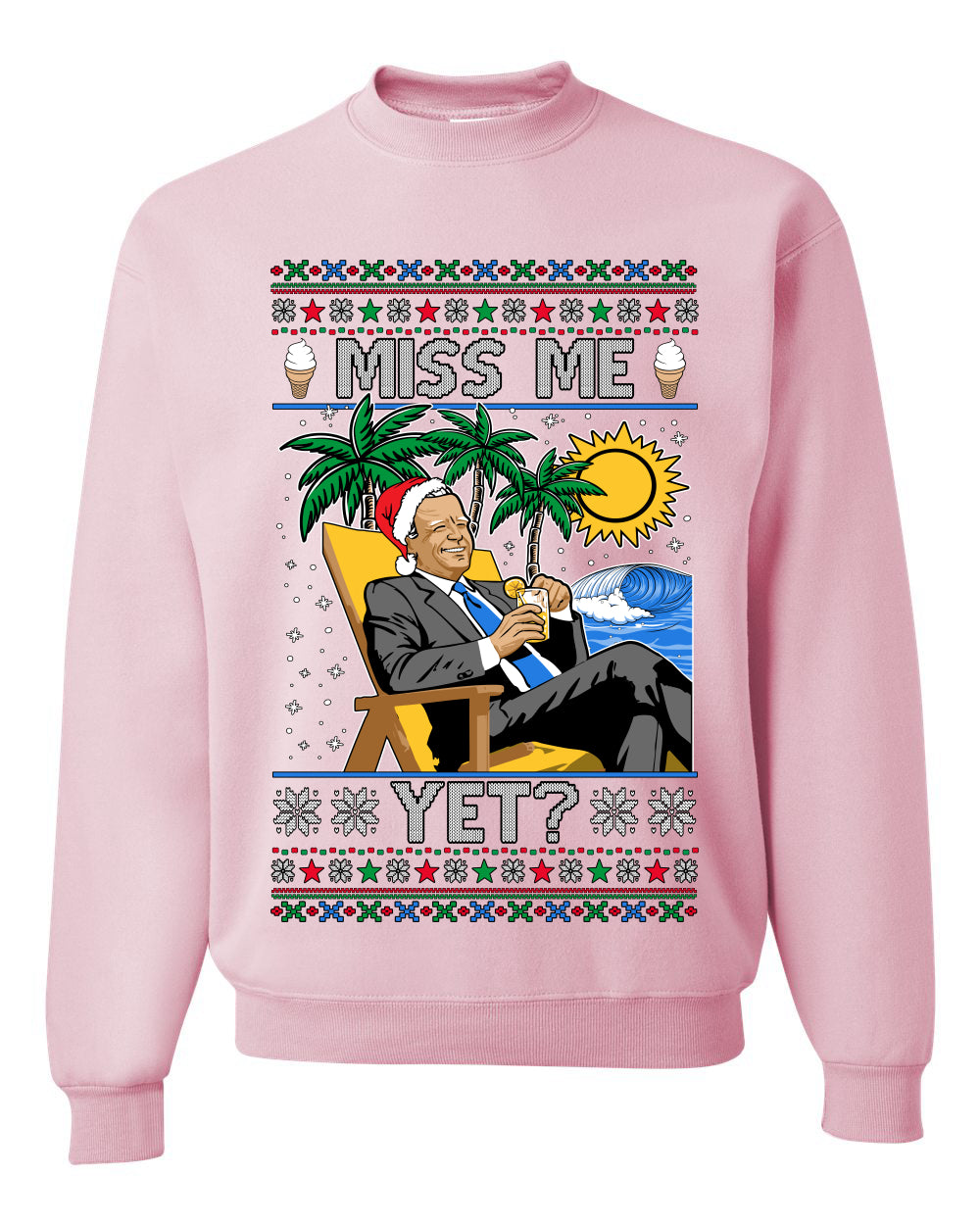 Miss Me Yet? President USA Design, Unisex Ugly Christmas Sweater, Crewneck Sweatshirts