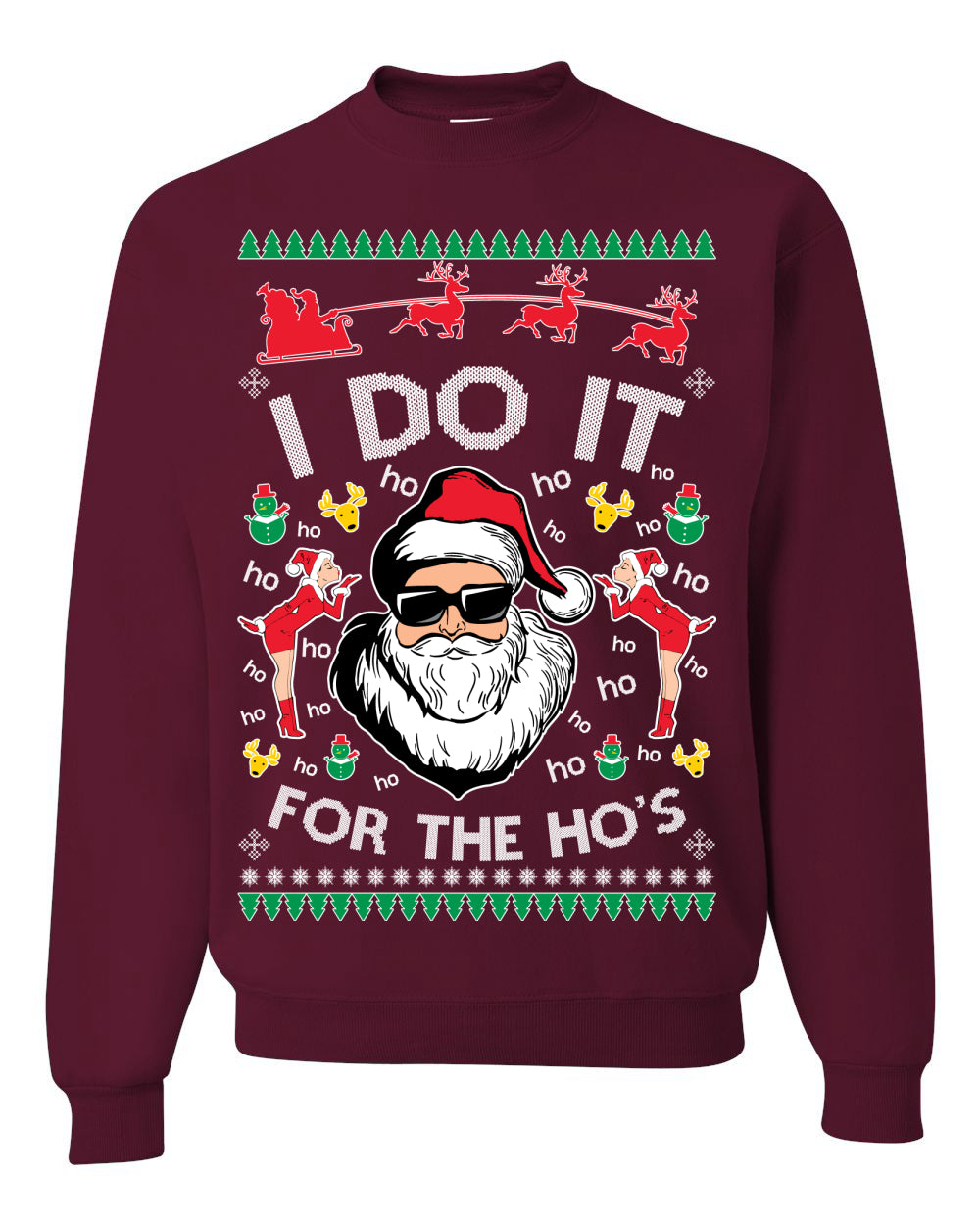 I Do It for the Hos Funny Santa Claus Ugly Christmas Sweater Crewneck Sweatshirt