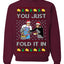 You Just Fold It In Funny Enchilada Moira David TV Sitcom Ugly Christmas Sweater Crewneck Sweatshirt