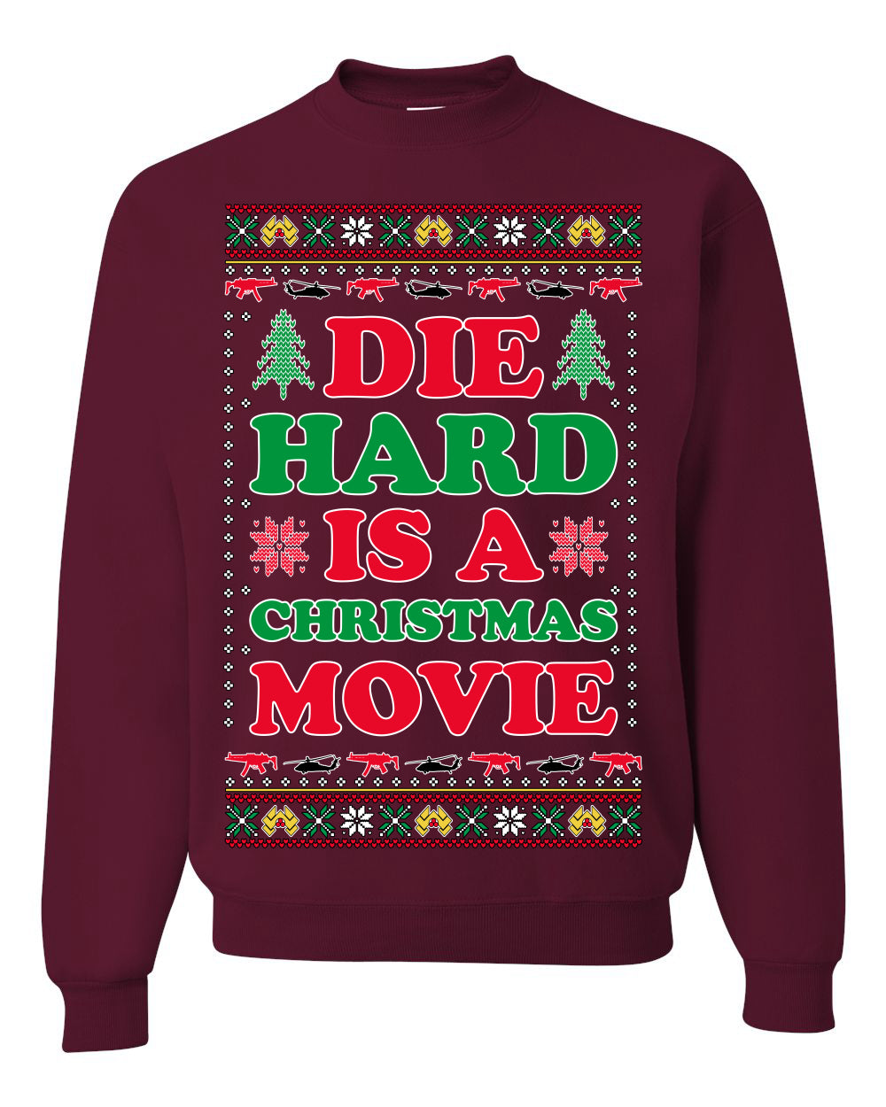 Die Hard is a Christmas Movie Classic McClane Nakatomi Ugly Christmas Sweater Crewneck Sweatshirt