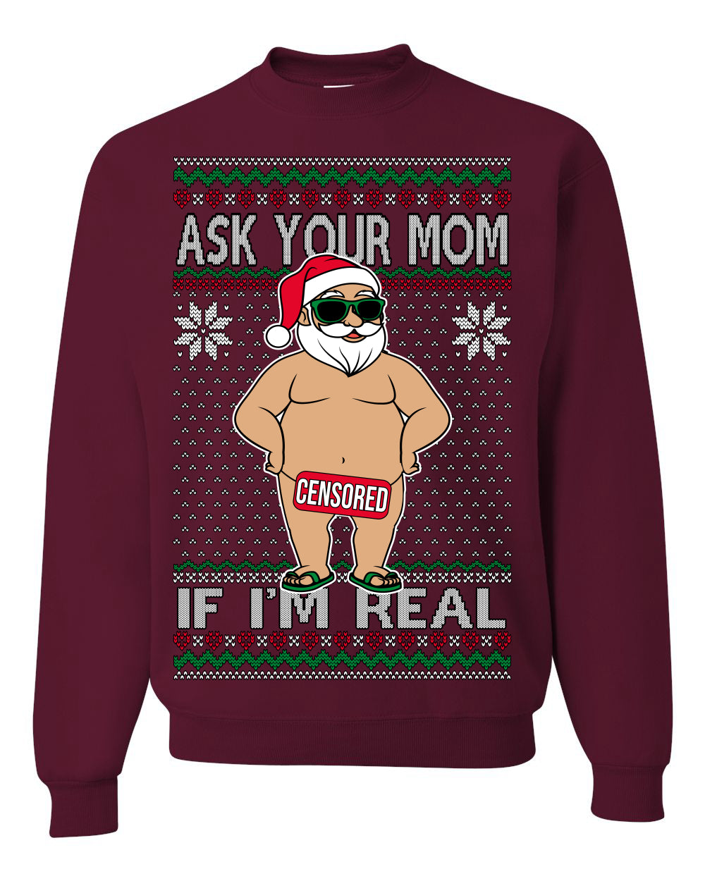 Ask Your Mom If I'm Real Funny Censored Santa Claus Ugly Christmas Sweater Crewneck Sweatshirt