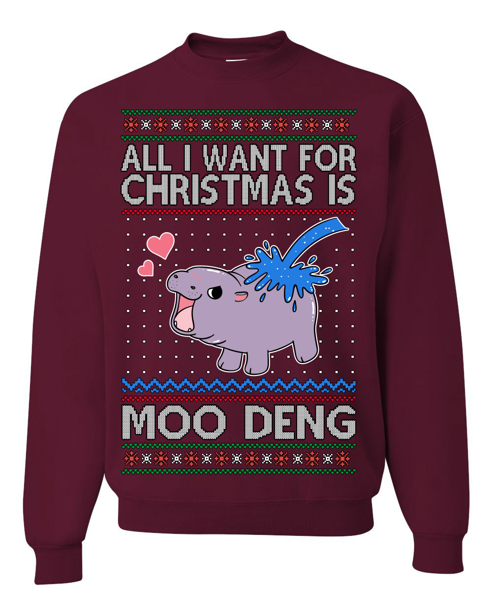 All I Want for Christmas is Moo Deng Cute Pygmy Hippo Ugly Christmas Sweater Crewneck Sweatshirt