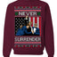 Never Surrender Pro Donald Trump Fight Fist Pump 2024 Ugly Christmas Sweater Crewneck Sweatshirt