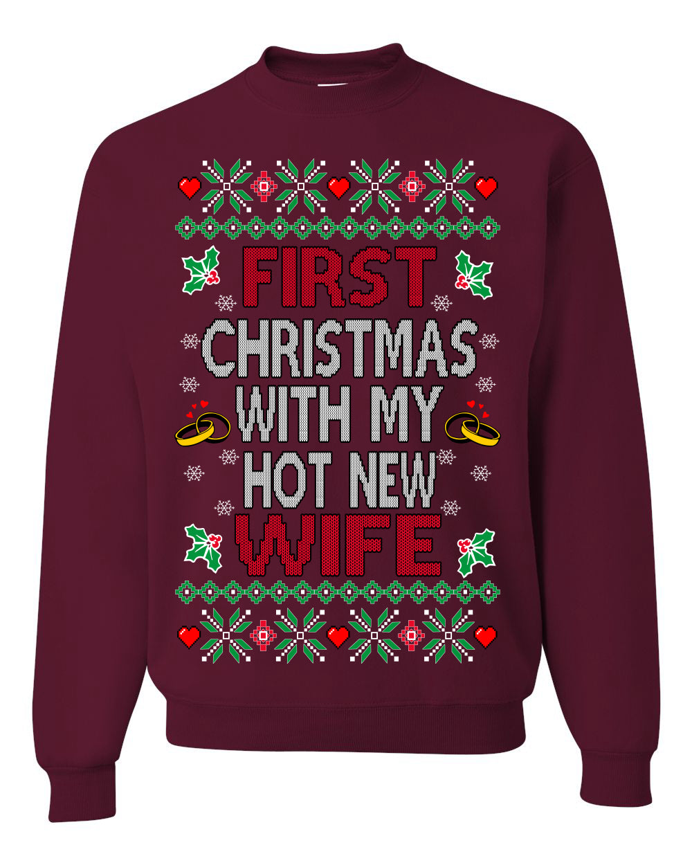 First Christmas With My Hot New Wife Classic Newlywed Ugly Christmas Sweater Crewneck Sweatshirt