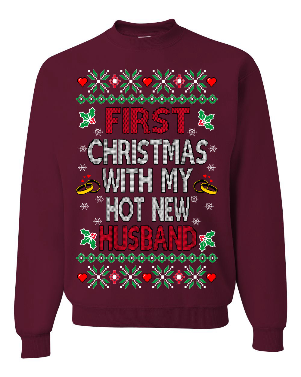 First Christmas With My Hot New Husband Classic Newlywed Ugly Christmas Sweater Crewneck Sweatshirt
