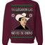 Ya Llegaron Las Nieves De Enero Chalino January Snow Ugly Christmas Sweater Crewneck Sweatshirt