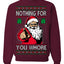 Nothing For You Whore Funny Vulgar Santa Claus Ugly Christmas Sweater Crewneck Sweatshirt