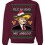 Feliz Navidad Mi Amigos Funny President Ugly Christmas Sweater Crewneck Sweatshirt