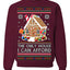 The Only House I Can Afford Funny Millennial Meme Ugly Christmas Sweater Crewneck Sweatshirt
