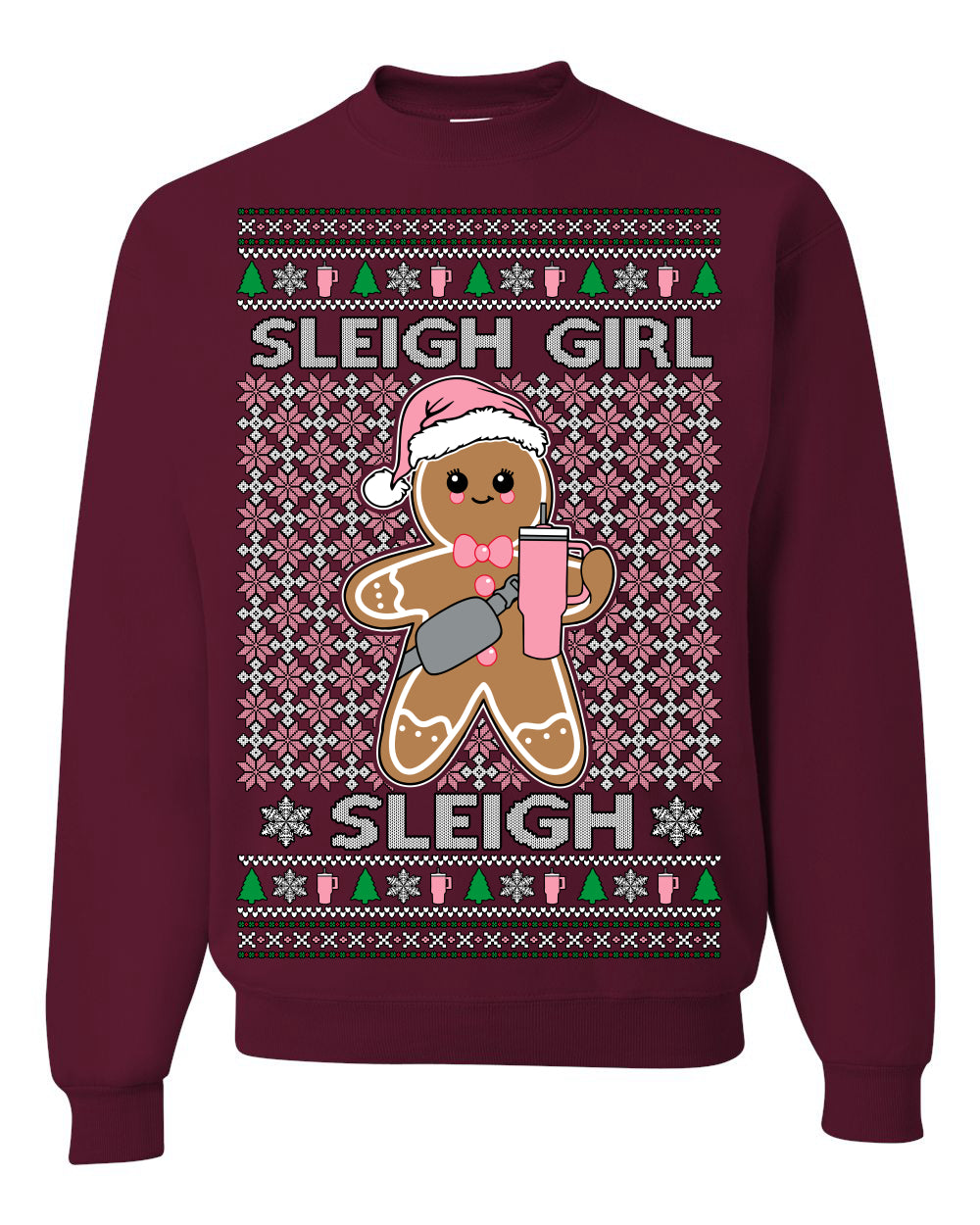Sleigh Girl Sleigh Funny Trendy Pop Girly Sling Bag Coffee Cup Unisex Ugly Christmas Sweater Crewneck Sweatshirt
