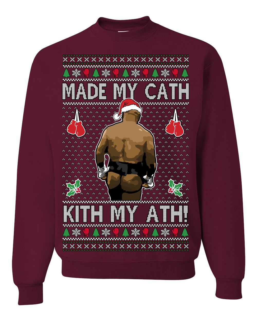 Made My Cath Kith My Ath, Funny Cash Money Viral Kiss My Ass Boxing Fight Meme, Men Women Ugly Christmas Sweater Crewneck Sweatshirt