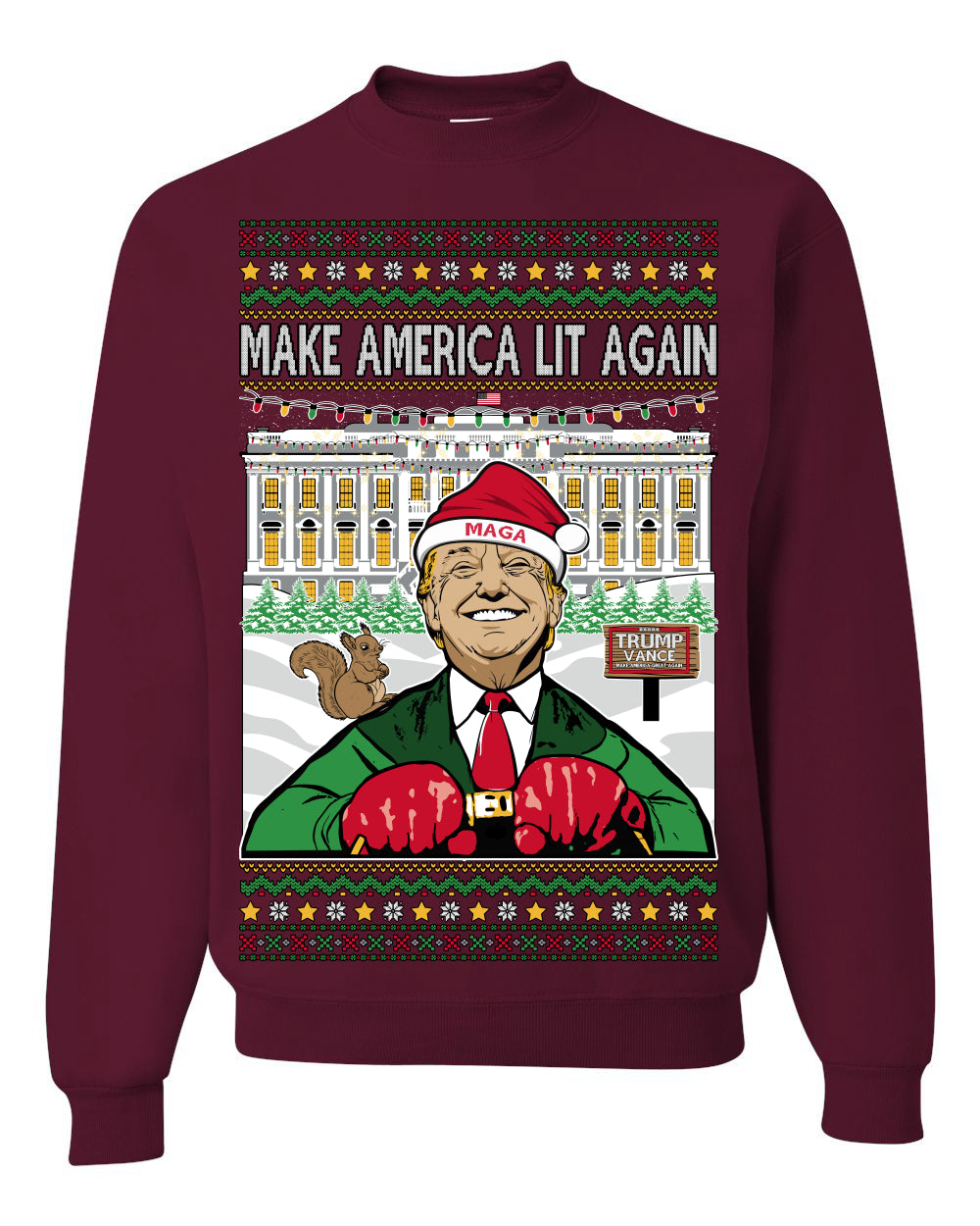 Make America Lit Again Funny Trump 2024 White House MAGA Ugly Christmas Sweater Crewneck Sweatshirt