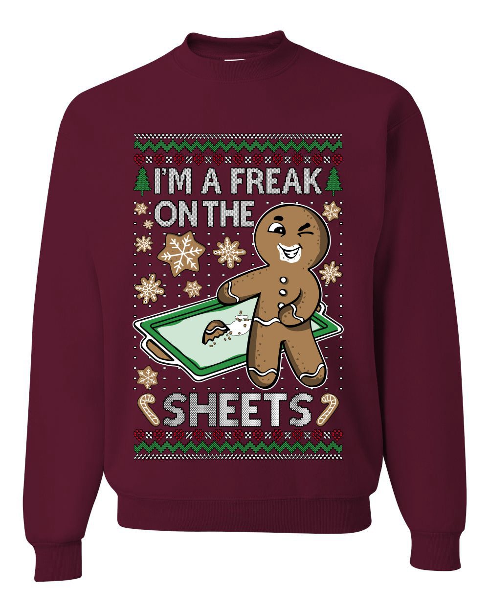 I'm A Freak On The Sheets, Unisex Ugly Christmas Sweater, Crewneck Sweatshirts