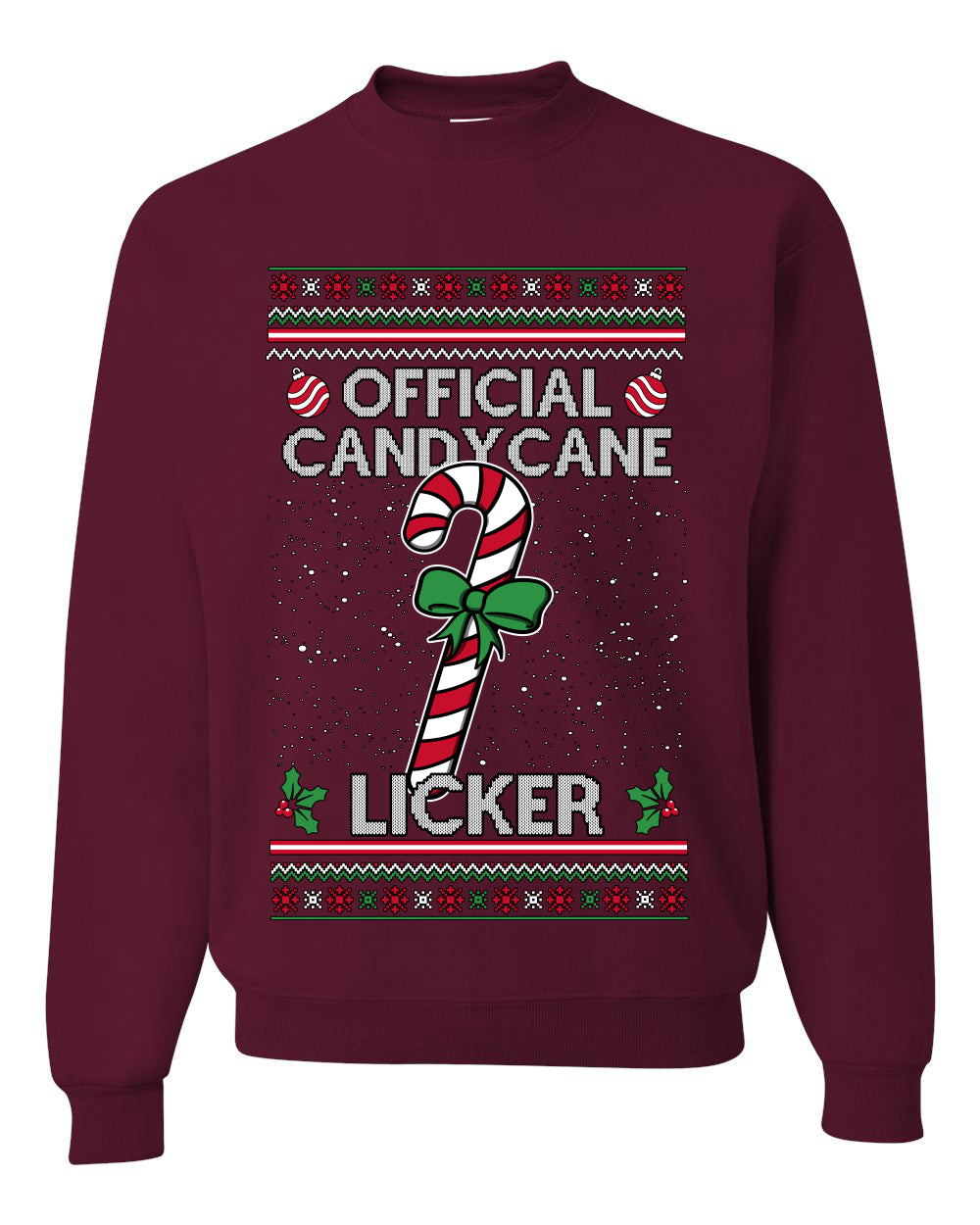 Official Candy Cane Licker, Unisex Ugly Christmas Sweater, Crewneck Sweatshirts