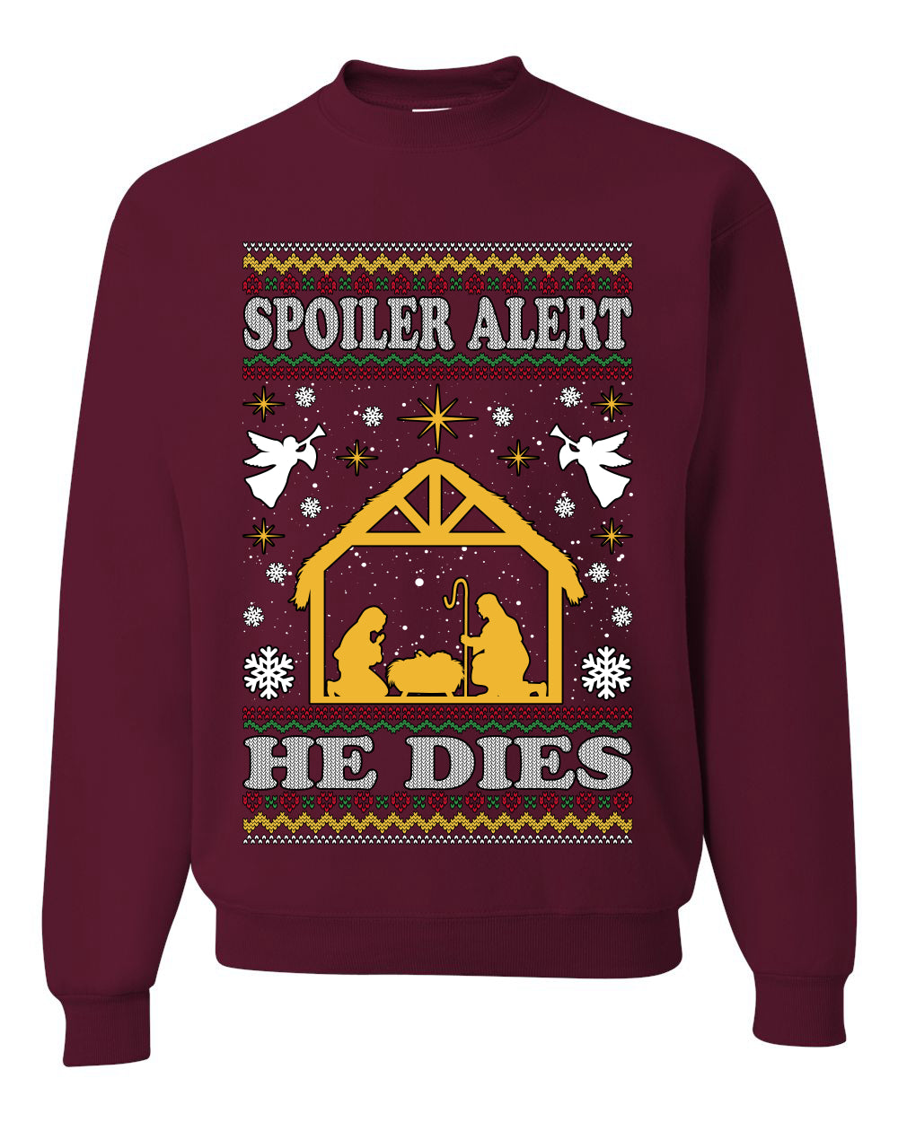 Spoiler Alert He Dies Nativity Scene, Unisex Ugly Christmas Sweater, Crewneck Sweatshirts