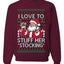 I Love To Stuff Her Stocking, Unisex Ugly Christmas Sweater, Crewneck Sweatshirts