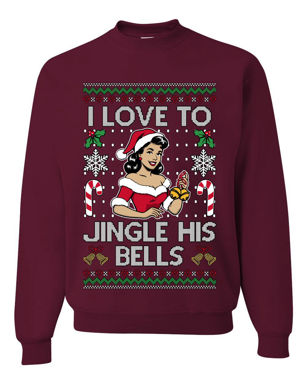 I Love To Jingle His Bells, Unisex Ugly Christmas Sweater, Crewneck Sweatshirts