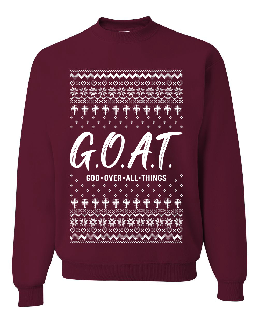 G.O.A.T. God Over All Things, Unisex Ugly Christmas Sweater Crewneck Sweatshirts